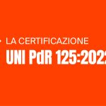  Abbiamo ottenuto la certificazione UNI PdR 125:2022 per la parità di genere